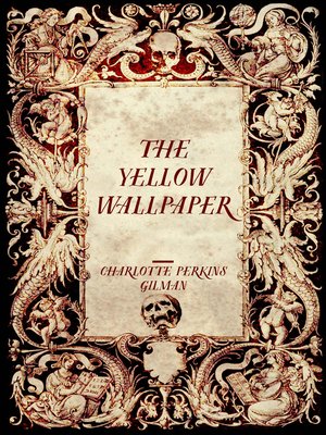 cover image of The Yellow Wallpaper
